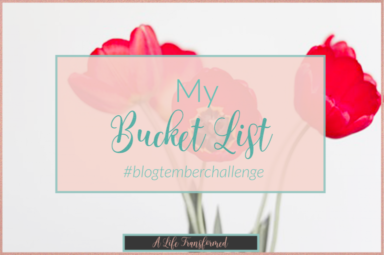 Blog-Tember Day 10 | My Bucket List