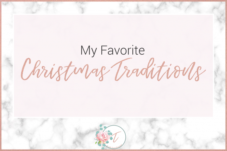 My Favorite Christmas Traditions