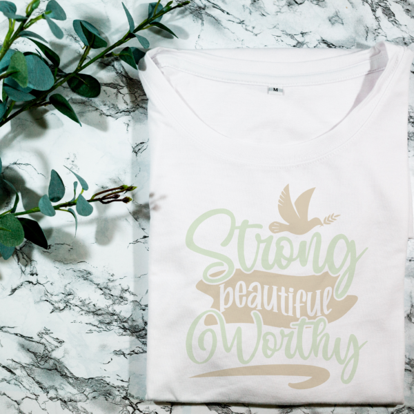 Strong Beautiful Worthy T-Shirt